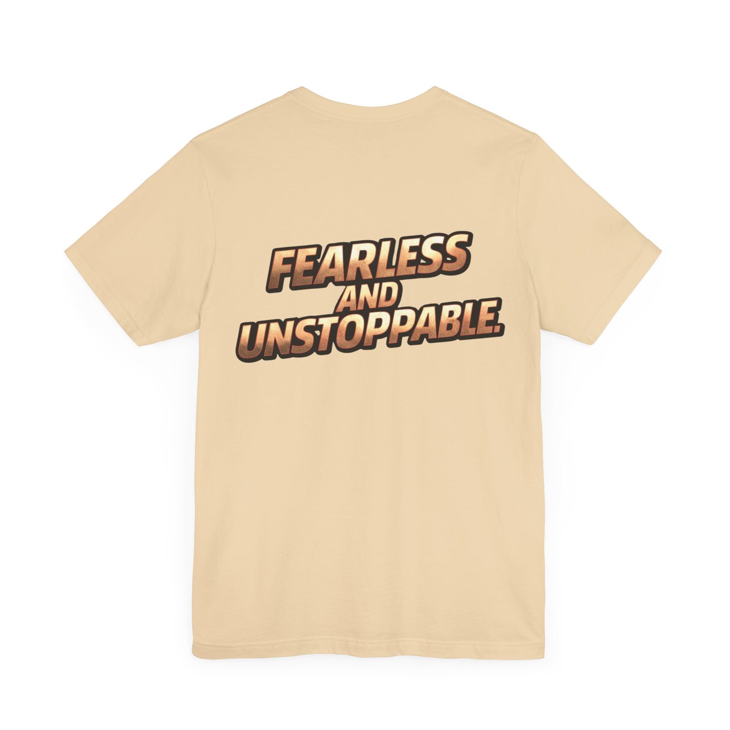 Fearless and Unstoppable Tee